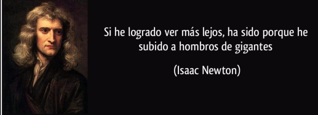 frase-si-he-logrado-ver-mas-lejos-ha-sido-porque-he-subido-a-hombros-de-gigantes-isaac-newton-123631.jpg