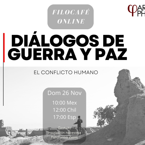 Filocafé: Guerra y paz. El conflicto&nbsp;humano