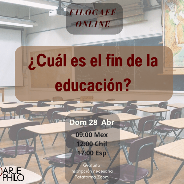Filocafé: ¿Cuál es el fin de la&nbsp;educación?