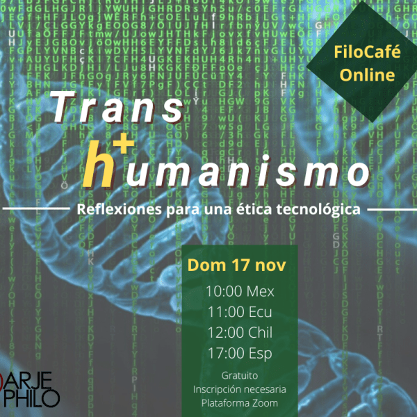 Filocafé: Transhumanismo -Parte&nbsp;2