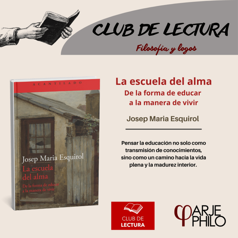Club de lectura: <<La escuela del alma>> J.M.&nbsp;Esquirol
