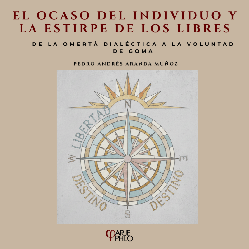 El Ocaso del Individuo y la Estirpe de los&nbsp;Libres